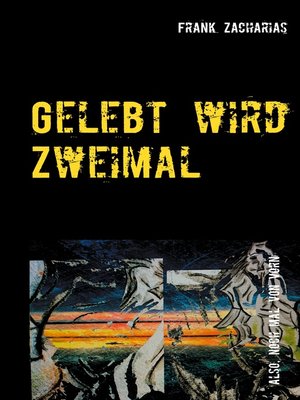cover image of Gelebt wird Zweimal